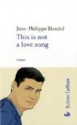 This is not a love song par Blondel