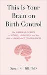 This is your brain on birth control par Hill