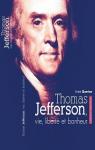 Thomas Jefferson, vie, libert et bonheur par Querton