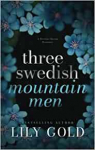 Three Swedish Mountain Men par Gold