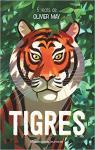 Tigres par May