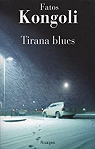 Tirana blues par Kongoli