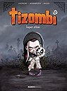 Tizombi, tome 1 : Toujours affam (BD) par Cazenove