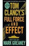 Tom Clancy's Full Force and Effect par Greaney