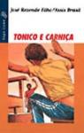 Tonico e Carnia par Assis Brasil