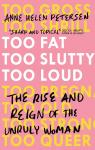 Too Fat, Too Slutty, Too Loud par Petersen