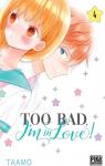 Too bad, I'm in love, tome 4