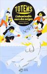 Totems, tome 5 : L'abominable ours des neiges par Thinard