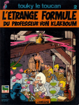 Touky Le Toucan, tome 2 : L'trange formule du Professeur von Klakboum par Walli