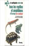 Tous les reptiles et amphibiens d'europe par Arnold