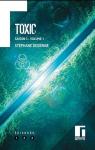 Toxic - Saison 3, tome 1 par Desienne