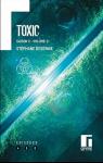 Toxic - Saison 3, tome 2 par Desienne