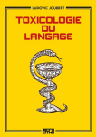 Toxicologie du langage par Joubert