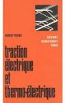Traction lectrique et thermo-lectrique par Tessier