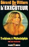 L'excuteur, tome 66 : Trahison  Philadelphie par Pendleton