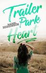 Trailer Park Heart par Higginson