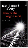 Train perdu, wagon mort par Pouy
