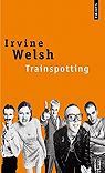 Trainspotting par Welsh