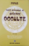 Trait mthodique de Science Occulte, Tome 2 par Papus