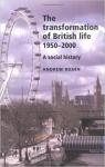 Transformation of British Life 1950-2000: A Social History par Rosen