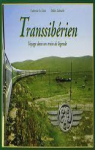 Transsibrien : Voyage dans un train de lgende par Guguniat