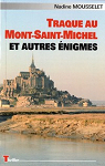 Traque au Mont-Saint-Michel et autres nigmes par Mousselet