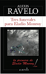 Tres funerales para Eladio Monroy par Ravelo