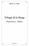 Trilogie de la Marge par Maria a. Listur