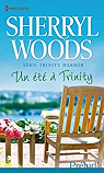 Trinity Harbor, tome 2 : Un t  Trinity par Woods
