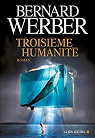 Troisième Humanité, tome 1 par Werber