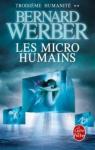 Troisime humanit, tome 2 : Les micro humains par Werber