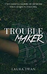 Troublemaker, Tome 2 par Swan