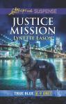 True Blue K-9 Unit, tome 1 : Justice Mission par Eason