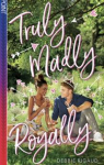 Truly Madly Royally par Rigaud