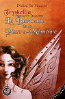 Tryskellia, tome 2 : Le berceau de la Pierre-Mmoire par Vaujany