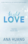 Twisted, tome 1 : Twisted Love par Huang