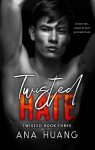 Twisted, tome 3 : Twisted Hate par Huang