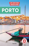 Un Grand Week-end  Porto par Guide Un Grand Week-end