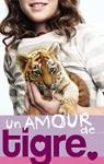 Un amour de..., tome 1 : Un amour de tigre par Courtenay