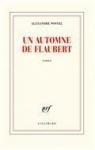Un automne de Flaubert par Postel