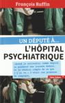 Un dput ...l'hpital psychiatrique par Ruffin