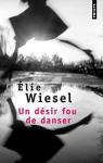 Un désir fou de danser par Wiesel
