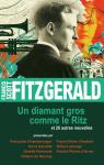 Un diamant gros comme le Ritz et 26 autres nouvelles par Fitzgerald