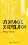 Un dimanche de révolution par Wendy Guerra