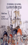 Un homme, un navire, la peste de 1720 par Goury