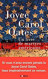 Un livre de martyrs amricains par Oates