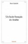 Un lycée français en Arabie par Mokhfi