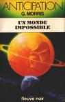 Un monde impossible par Morris-Dumoulin