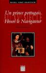 Un prince portugais au XVe siècle : Henri le navigateur par Vergé-Franceschi