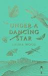 Under a Dancing Star par Wood